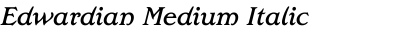 Edwardian Medium Italic